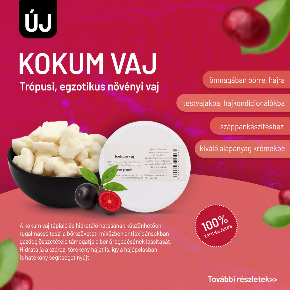Kokum vaj - újdonság